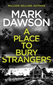 A Place to Bury Strangers - Mark Dawson